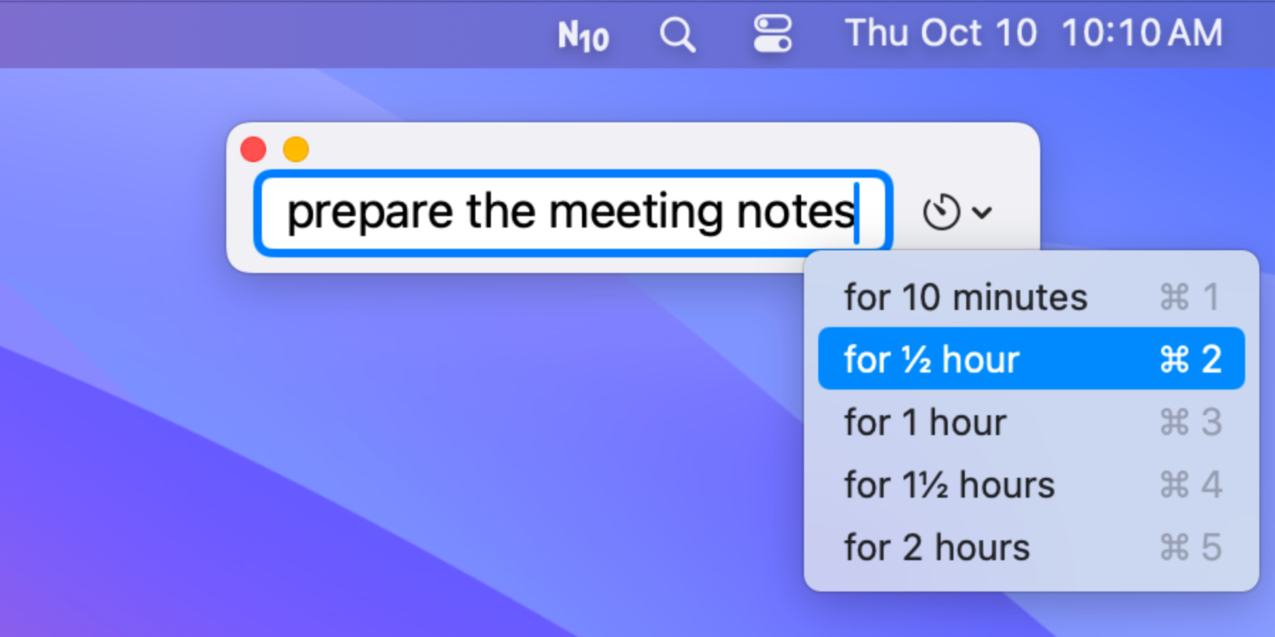 Screenshot showing the N10 new session window in a crop of the top-right corner of a Mac desktop. The text box reads "prepare the meeting notes". The session timer menu is open, showing the five options: "for 10 minutes," "for ½ hour," "for 1 hour," "for 1½ hours," and "for 2 hours."